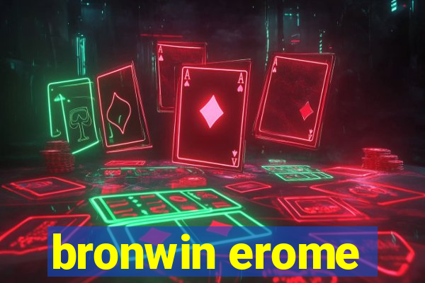 bronwin erome